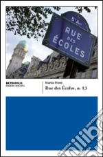 Rue des Écoles n. 13 libro