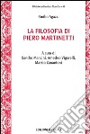 La filosofia di Piero Martinetti libro