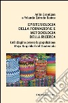 Epistemologia della formazione e metodologia della ricerca. Un'indagine presso la popolazione Maya Kaqchikel del Guatemala libro