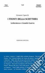 I fronti della scrittura. Letteratura e grande guerra libro