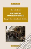 Migrazioni contemporanee. Il viaggio di un antropologo in bicicletta libro