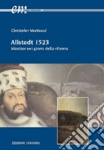 Allstedt 1523. Müntzer nei giorni della riforma