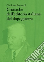 Cronache dell'editoria italiana del dopoguerra