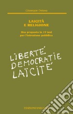 Laicità e religione. Una proposta in 17 tesi per l'istruzione pubblica libro