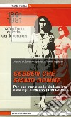 Sebben che siamo donne. Per una storia delle sindacaliste della Cgil di Milano (1891-1981) libro