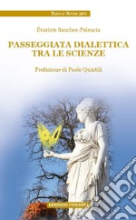 Passeggiata dialettica tra le scienze libro