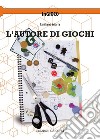 L'autore di giochi libro di Sciarra Emiliano