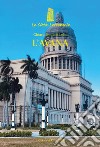 L'Avana. Nuova ediz. libro