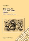 Civili mutilati e ciechi di guerra, 1940-1945. Cause, conseguenze ed esperienze libro