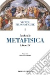 Metafisica. Libro IV libro di Aristotele Zanatta M. (cur.)