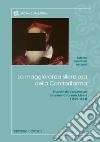 La maggioranza silenziosa della Controriforma. Il cardinale bergamasco Giovanni Girolamo Albani (1509-1591) libro