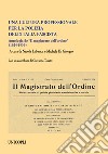 Una cultura professionale per la polizia dell'Italia fascista. Antologia de «Il magistrato dell'ordine» (1924-1939) libro