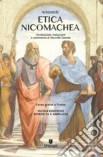 Etica Nicomachea. Testo greco a fronte. Nuova ediz.