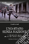 Uno Stato senza nazione. L'elaborazione del passato nella Germania comunista (1945-1953) libro di Lombardi Edoardo