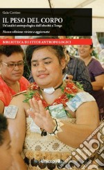 Il peso del corpo. Un'analisi antropologica dell'obesità a Tonga