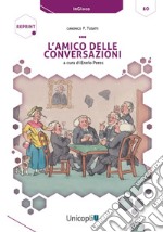 L'amico delle conversazioni