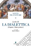 La dialettica. Vol. 1: Topici libro di Aristotele Zanatta M. (cur.)