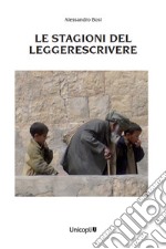 Le stagioni del Leggerescrivere libro