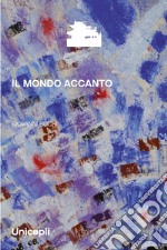 Il mondo accanto libro