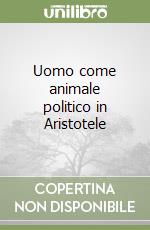 Uomo come animale politico in Aristotele libro