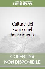 Culture del sogno nel Rinascimento libro