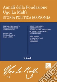 Annali della Fondazione Ugo La Malfa. Storia politica economia (2024). Vol. 39 libro