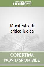 Manifesto di critica ludica libro