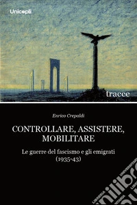 Controllare, assistere, mobilitare libro