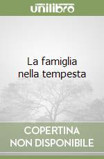 La famiglia nella tempesta libro