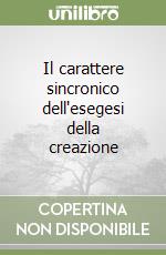 Il carattere sincronico dell'esegesi della creazione libro