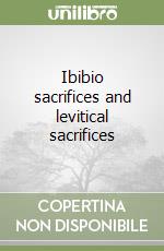 Ibibio sacrifices and levitical sacrifices