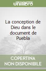 La conception de Dieu dans le document de Puebla