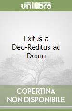 Exitus a Deo-Reditus ad Deum libro