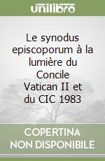 Le synodus episcoporum à la lumière du Concile Vatican II et du CIC 1983 libro