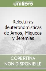 Relecturas deuteronomisticas de Amos, Miqueas y Jeremias