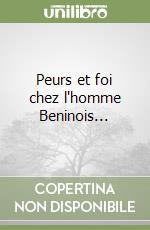 Peurs et foi chez l'homme Beninois... libro