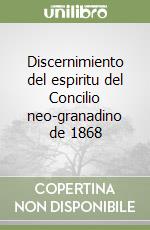 Discernimiento del espiritu del Concilio neo-granadino de 1868 libro