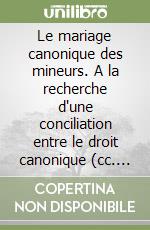 Le mariage canonique des mineurs. A la recherche d'une conciliation entre le droit canonique (cc. 1083, 1095) et le droit civil haitien (artt. 133, 136)...