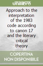 Approach to the interpretation of the 1983 code according to canon 17 and the literary critical theory