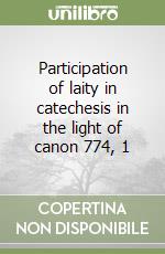 Participation of laity in catechesis in the light of canon 774, 1