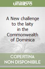 A New challenge to the laity in the Commonwealth of Dominica libro