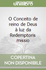 O Conceito de reino de Deus à luz da Redemptoris missio libro