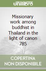 Missionary work among buddhist in Thailand in the light of canon 785 libro