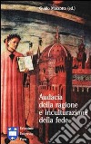 Audacia della ragione e inculturazione della fede libro