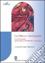 La Chiesa è missionaria. La ricezione nel codice di diritto canonico libro