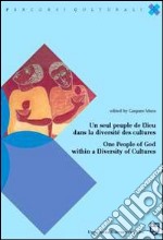 Un seul peuple de Dieu dans la diversité des cultures One People of God within a Diversity of Cultures libro