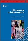 Discussione sul Gesù storico libro