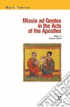 Missio ad gentes in the Acts of the Apostles libro