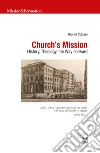 Church's mission. History, theology and the way forward libro di Colzani Gianni