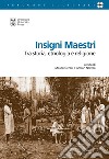 Insigni maestri. Tra storia, etnologia e religione libro